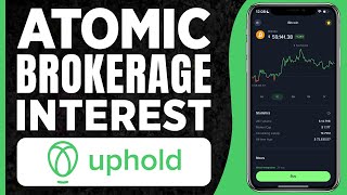Uphold Atomic Brokerage Interest Account Review (2024)