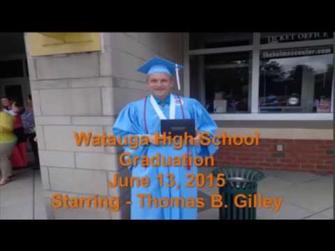Watauga High School Graduation 2015  | Video Of Thomas Gilley