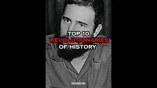 Top 10 revolutionaries of history #history #historyedit #aihistory #edits #short #shortvideo