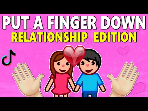 Put a Finger Down RELATIONSHIP Edition ❤️
