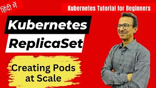 23 Kubernetes ReplicaSet | Creating Pods at scale using Replicaset | Kubernetes Tutorial