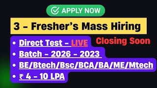 3 Mass Hiring 2025 | 2026 Batch Internship | OFF Campus Drive for 2026 Batch | hire me plz