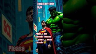 Ai superman vs Hulk shorts Fight #ai #superman #hulk #fight#youtubeshorts #viralvideo #shortvideo
