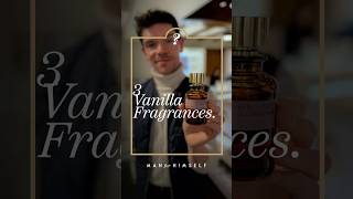 3 Vanilla Fragrances For Men