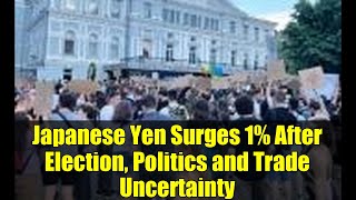 Japanese Yen Surges 1% After Election, Politics and Trade Uncertainty
