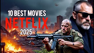 Top 10 Best Rating Netflix Movies to Watch Right Now! 2025