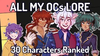 Intro to My OC Lore! + [Tier List Ranking ALL My Characters!]