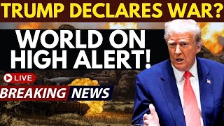 US News LIVE: Donald Trump's Urgent Declaration | Trump Speech LIVE | America On Alert | Trump LIVE