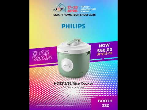 Catch PHILIPS x Best Denki at Level 3 on Smart Home Tech Show 2025, Apr 17-20 at Suntec Singapore