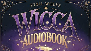 The Magic Of Wicca | A Spellbinding Audiobook