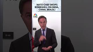 NATO Targets India, China, Brazil Over Russia Trade | NATO Chief | N18S