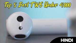 Top 5 Best Tws under 4000 in Hindi 🎧True wireless Earbuds In India | Tws Under 4K