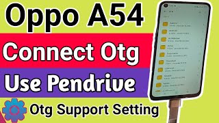 Oppo A54 connect otg use Pendrive // Otg support settings