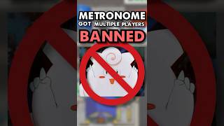 How Metronome got players BANNED from Competitive Pokemon