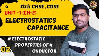 electrostatic properties of a conductor || rkd physics classes || class 12th physics in Odia ||
