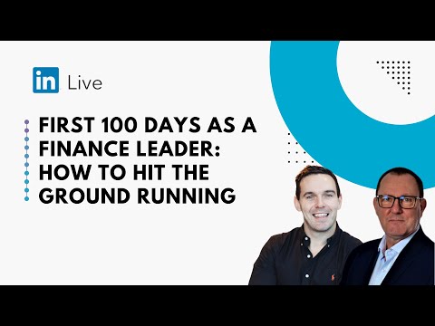 Finance Leadership: First 100 Days Strategy for CFOs and Finance Leaders