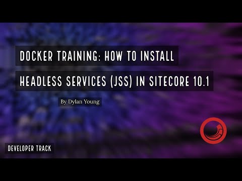 💻 Sitecore Docker Training - How to Install Headless Services (JSS) to Sitecore 10.1