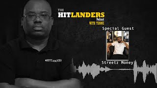 The Hitlanders Podcast with Tizone (S1 EP1) Streetz Money
