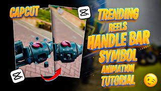 TRENDING BIKE REEL HANDLE BAR SYMBOL ANIMATION TUTORIAL IN CAPCUT | BIKE REEL EDITING | REEL EDITING