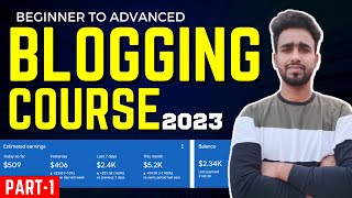 Full Blogging Course 2023 || Basic to Advance Level Premium Blogging Course for Free || Part - 1