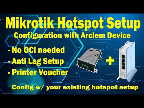 Mikrotik Hotspot Setup with Arclem Lan Device Config with your existing setup with Printer Voucher