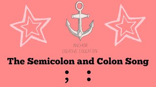 The Semicolon and Colon Song