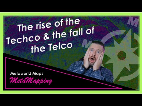 The Rise of the Techco & the Fall of the Telco | MetaMapping