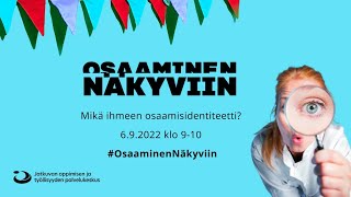 Mikä ihmeen osaamisidentiteetti? 6.9.2022