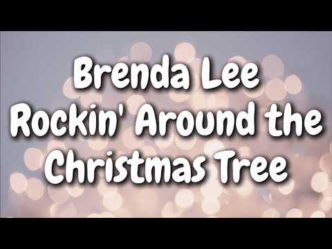 Brenda Lee - Rockin’ Around the Christmas Tree (Lyrics)