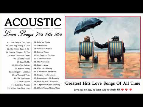 Acoustic Love Songs 70s 80s 90s - Greatest Hits Love Songs Of All Time