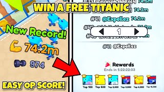 How to Get OP STRENGTH to Win an EASY FREE TITANIC in Pet Simulator 99!