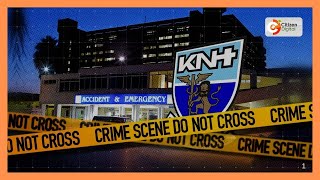 Prime suspect linked to KNH ward murders arrested