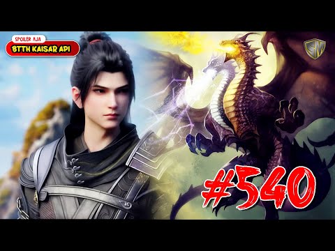 Naga Api Dan Es - BTTH Kaisar Api Eps 540