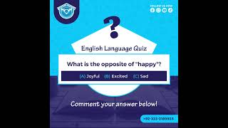 📚Let’s test your English skills! Can you choose the right opposite of “happy”? ✍️