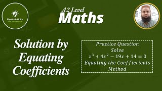 14. Equating Coefficients Practice Questions | GCSE & IGCSE A2 Maths Exam Prep (P2 & P3)