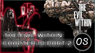 The Evil within chapter 10 part 2