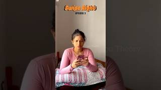 Swipe Right Ep 3 | Ft. Adhithi, Aravind