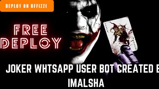 JOKER WHTSAPP BOT DEPLOY uffizzi  BEST MD BOT JOKER MD NEW 2023