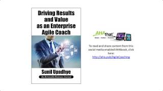 Driving Results and Value as an Enterprise Agile Coach Read and Share via AHAthat