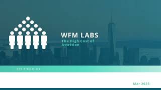 WFM Labs Episode 5: The High Cost of Attrition