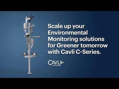 Build. Connect. Scale your Environmental Monitors | C-Series | Cavli Wireless