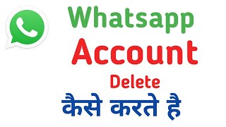 whatsapp account delete !! whatsapp account kaise delete kare #techjoshtarget