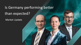 Is Germany perfroming better than expected? //DWS Market Update