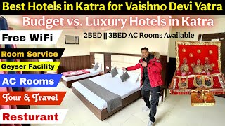 Best Hotels in Katra for Vaishno Devi Yatra | Budget to Luxury Stays