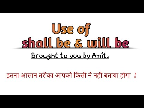 Learn use of shall be and will be.