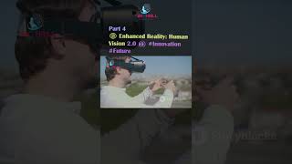 👁️ Enhanced Reality: Human Vision 2.0 👀 #Innovation #Future #technology #technology  PART 4