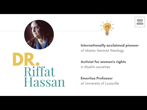 APF Research Spotlight: Dr. Riffat Hassan on Islamic Feminist Theology