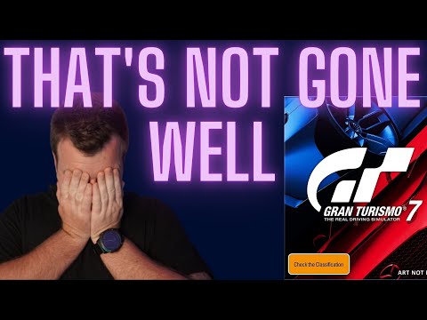 Gran Turismo 7 - THAT'S NOT GONE WELL!!!