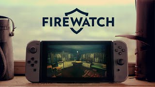 Firewatch: Now for Nintendo Switch
