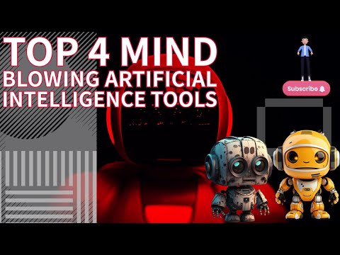 Top 4 Mind Blowing Artificial Intelligence Tools You Need to See Now!